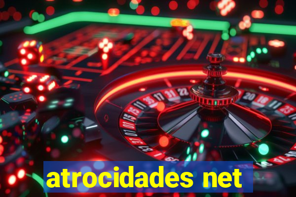 atrocidades net